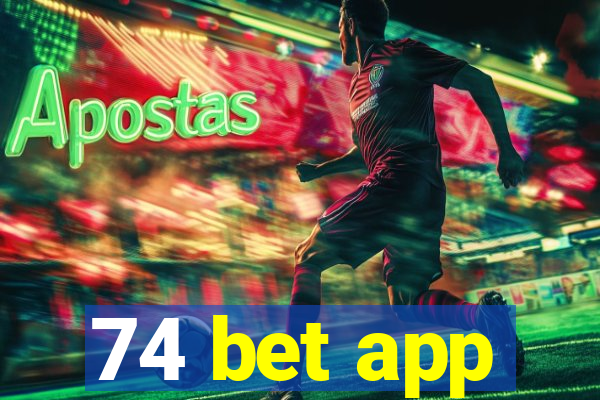 74 bet app